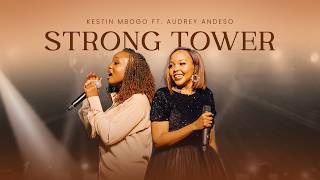 Kestin Mbogo ft. Audrey Andeso - Strong Tower - LIVE [OFFICIAL VIDEO]