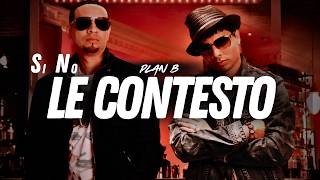 Plan B - Si No Le Contesto (Letra/Lyrics) 🔥 | Reggaetón Clásico