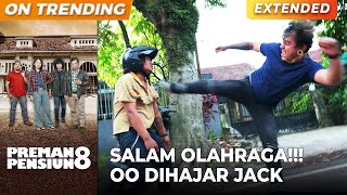 SALAM OLAHRAGA!!! Oo Mampus Dibantai Jack & Iding! | PREMAN PENSIUN 8 | EPS. 31 (4/4)