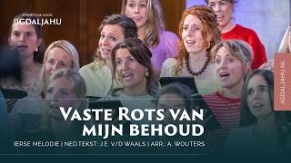 Vaste Rots van mijn behoud | Chr. Koor Jigdaljahu