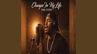 Changes in My Life