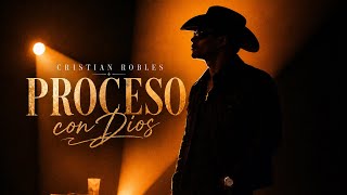 Cristian Robles – Proceso con Dios (Official Lyric Video)