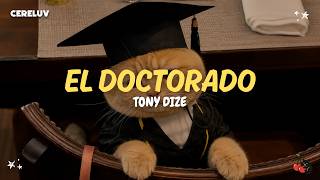 Tony Dize - El Doctorado (Letra)