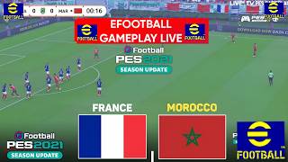 eFootball Pes 2021 - France vs Maroc I  Match Complet Simulation  I Jeu Vidéo de Football I