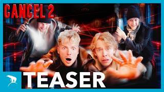 CANCEL 2 | Virallinen teaser | Komediaelokuva | Santtu, Weksi & Iha Just Imus | 2027
