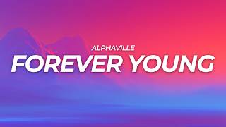 Alphaville - Forever Young (Lyrics)