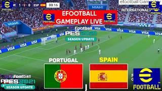 eFootball Pes 2021 - Spain vs Portugal I Full Match Simulation I Football Video Game I