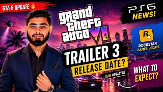 GTA 6 Update 🔥 Trailer 3 Release Date? PS6 News & Rockstar Games Update