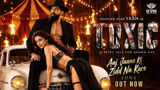 Toxic | Trailer Song  Concept | Rocking Star Yash | Geetu Mohandas | KVN | Monster Mind Creations