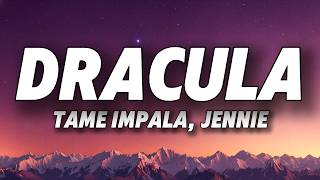 Tame Impala, JENNIE - Dracula (Lyrics)