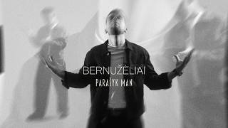 BERNUŽĖLIAI -  Parašyk man (Official Music Video 2026)