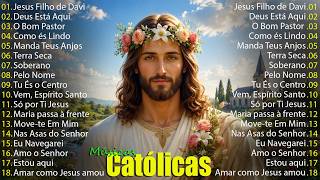 JESUS FILHO DE DAVI / Deus Está Aqui / O Bom Pastor ....Músicas Católicas Mais Tocadas