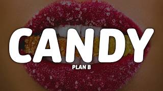 Plan B - Candy (Letra)