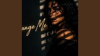 Change Me
