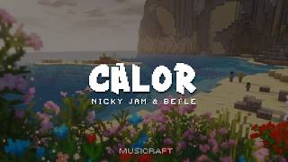 Nicky Jam & Beéle – Calor [Letra]