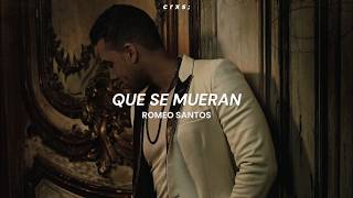 Romeo Santos - Que Se Mueran (Letra/Lyrics)