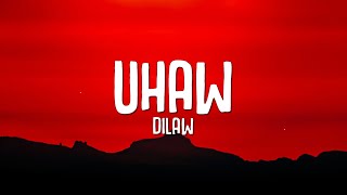 Dilaw - Uhaw (Lyrics)
