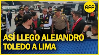 Las primeras imágenes de ALEJANDRO TOLEDO en el Perú