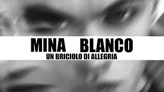 Mina  - Per un briciolo di allegria con Blanco  [Ti amo come un pazzo]