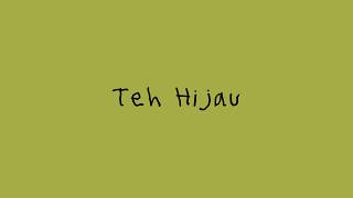 TULUS - Teh Hijau (Official Lyric Video)