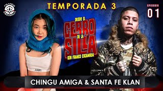 Desde El Cerro De La Silla Temp. 3 - Con Franco Escamilla /Chingu Amiga / Santa Fe Klan