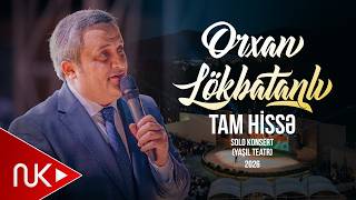Orxan Lökbatanlı - Solo Konsert (Yaşıl Teatr) 2026 Tam Hissə