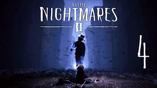 Little Nightmares II - Part 4