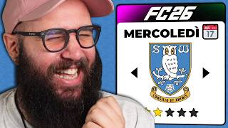 Ricostruisco lo Sheffield Wednesday con SOLO Giocatori Nati di MERCOLED su FC 26