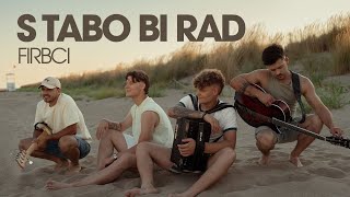 FIRBCI - S TABO BI RAD (Official video)
