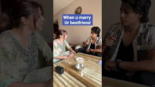 When u Marry ur Bestfriend 😂😂 #priyankatyagi #comedy #shorts