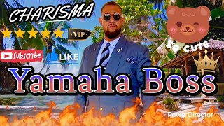 Yamaha Boss 2026 HIT HIT CHARISMA (OFFICIAL MUSIC) OWN 