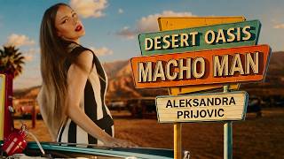 ALEKSANDRA PRIJOVIĆ feat. DEJAN PETROVIĆ - MACHO MAN (OFFICIAL VIDEO)