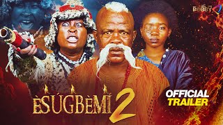 ESUGBEMI Part 2 - Latest Yoruba Movie 2026 | Official Trailer | Movie Showing This Friday