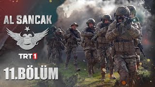 Al Sancak 11. Bölüm