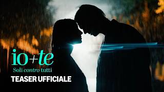Io+Te - Soli contro tutti | Teaser Ufficiale | Prime Video