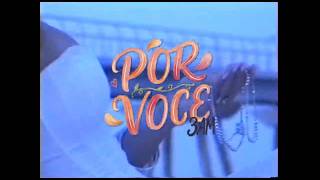 3AM - POR VOCÊ (Video Oficial)