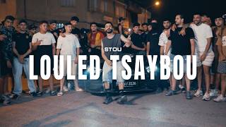 Stou- LOULED TSAYBOU (Official Music Video)