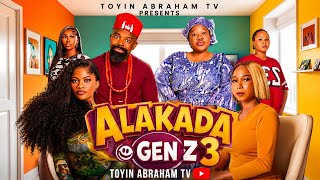 ALAKADA GEN Z 3 (Official Trailer) | Latest Nigerian Comedy Movie | Toyin Abraham TV