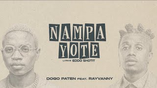 Nampa Yote - Dogo Paten Ft Rayvanny (Official Lyrics Audio)