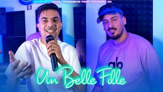 Didou Parisien x Tchikou22 - Une Belle fille - تموت و ماطيحش نيفها (Clip officiel)