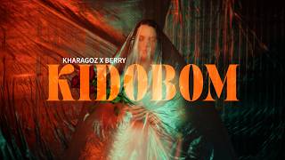 KHARAGOZ x BERRY-KIDOBOM
