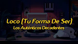 Los Auténticos Decadentes - Loco (Tu Forma De Ser) (Letra/Lyrics) | World Cup | #WorldCupFYEO
