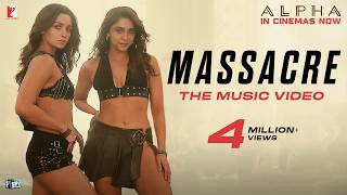 Massacre Song | Music Video | ALPHA | Alia Bhatt, Sharvari | Rohansh & Abeer, Shilpa, Jonita, Kausar