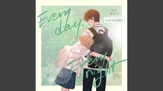 Everyday, Everynight