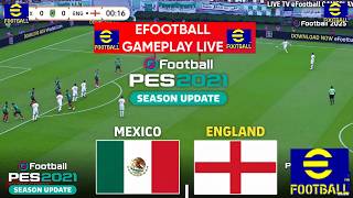 eFootball Pes 2021 - México vs Inglaterra I Videojuego de Fútbol I