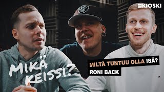 Miltä tuntuu olla isä? - Roni Back