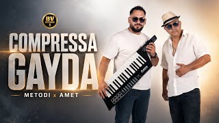 METODI x AMET - COMPRESSA GAYDA / Методи и Амет - Компреса Гайда