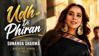 Udh Di Phiran (HD Video) Sunanda Sharma | Bilal Saeed | New Punjabi Song 2025