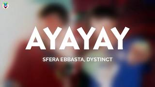 SFERA EBBASTA, DYSTINCT - AYAYAY